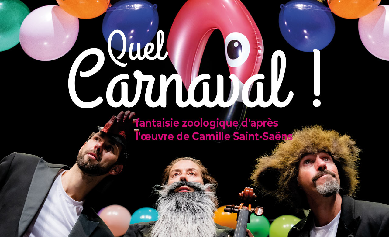 compagnie le ver a soie spectacle jeune public quel carnaval fantaisie zoologique d'après Camille Saint Saens